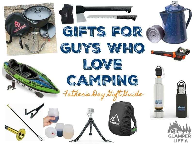 Gifts for Guys Who Love Camping Father's Day Gift Guide Glamper